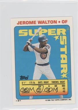 1990 Topps Super Star Sticker Back Cards - [Base] #21.85 - Jerome Walton (Will Clark 85)