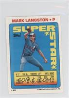 Mark Langston (Mike Marshall 62, Dave Righetti 309)