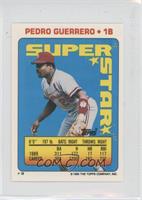 Pedro Guerrero (Danny Darwin 14, Bob Geren 316)