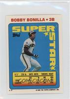 Bobby Bonilla (Ken Howell 116, Bud Black 213)