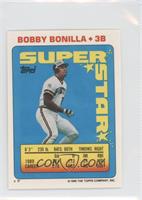 Bobby Bonilla (Johnny Ray 174, John Dopson 260)