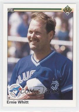 1990 Upper Deck - [Base] #148.1 - Ernie Whitt