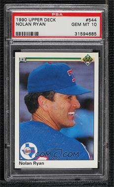 1990 Upper Deck - [Base] #544 - Nolan Ryan [PSA 10 GEM MT]