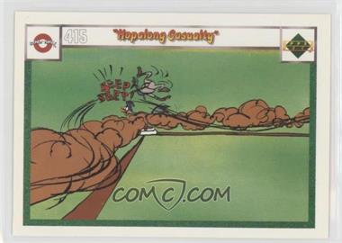 1990 Upper Deck Comic Ball - [Base] #415 - "Hopalong Casualty", "Which Pitch is Witch?"