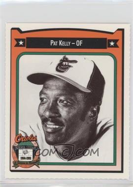 1991 All-Time Baltimore Orioles Team Issue - [Base] #235 - Pat Kelly