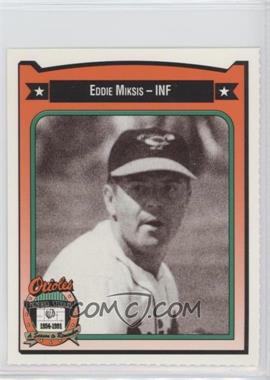 1991 All-Time Baltimore Orioles Team Issue - [Base] #298 - Eddie Miksis