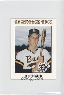 1991 Anchorage Bucs Team Issue - [Base] #21 - Jeff Foster