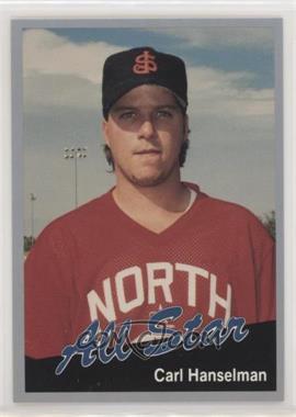 1991 Cal League California League All-Stars - [Base] #45 - Carl Hanselman