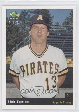 1991 Classic Best Augusta Pirates - [Base] #27 - Rick Keeton