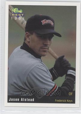 1991 Classic Best Frederick Keys - [Base] #21 - Jason Alstead