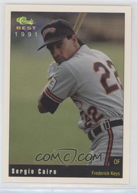 1991 Classic Best Frederick Keys - [Base] #24 - Sergio Cairo