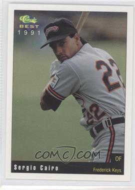 1991 Classic Best Frederick Keys - [Base] #24 - Sergio Cairo