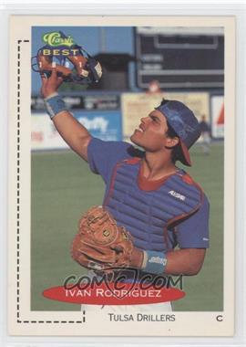 1991 Classic Best Minor League - [Base] #136 - Ivan Rodriguez