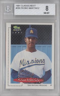 1991 Classic Best Minor League - [Base] #355 - Pedro Martinez [BGS 8 NM‑MT]