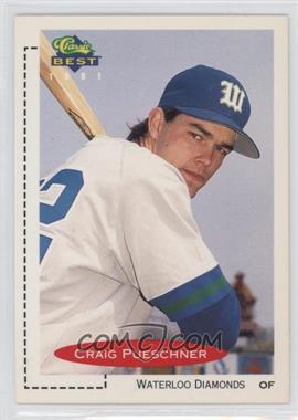 1991 Classic Best Minor League - [Base] #366 - Craig Pueschner