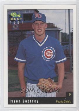 1991 Classic Best Peoria Chiefs - [Base] #12 - Tyson Godfrey