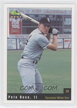 1991 Classic Best Sarasota White Sox - [Base] #18 - Pete Rose Jr.