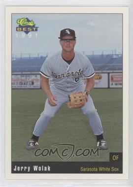 1991 Classic Best Sarasota White Sox - [Base] #22 - Jerry Wolak