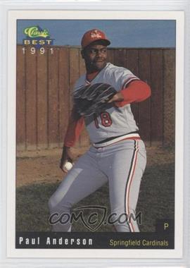 1991 Classic Best Springfield Cardinals - [Base] #1 - Paul Anderson