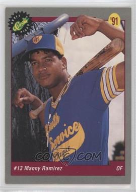 1991 Classic Draft Picks - [Base] #10 - Manny Ramirez