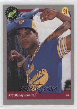 1991 Classic Draft Picks - [Base] #10 - Manny Ramirez