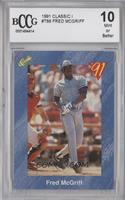 Fred McGriff [BCCG 10 Mint or Better]