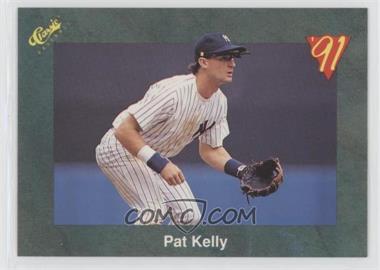 1991 Classic Update Green Travel Edition - [Base] #T44 - Pat Kelly