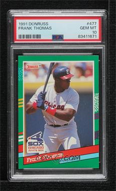 1991 Donruss - [Base] #477.1 - Frank Thomas (No White Stripes on Right Border, Leaf, INC.) [PSA 10 GEM MT]