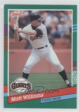 1991 Donruss - [Base] #685.1 - Matt Williams (Last Word in Text is In)