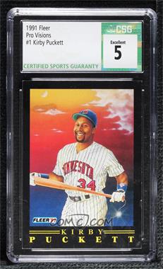 1991 Fleer - Pro-Vision #1 - Kirby Puckett [CSG 5 Excellent]