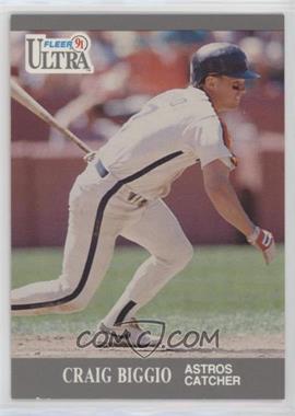 1991 Fleer Ultra - [Base] #132 - Craig Biggio