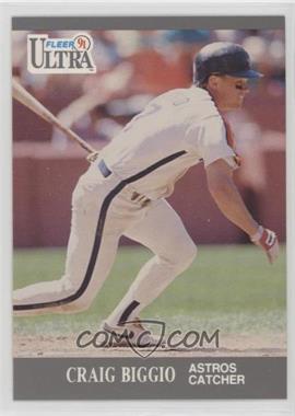 1991 Fleer Ultra - [Base] #132 - Craig Biggio