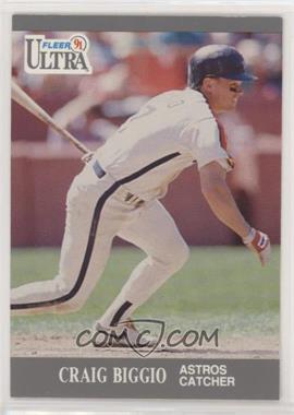 1991 Fleer Ultra - [Base] #132 - Craig Biggio