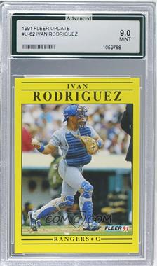 1991 Fleer Update - Box Set [Base] #U-62 - Ivan Rodriguez [Encased]