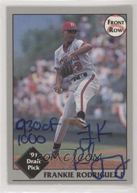 1991 Front Row Draft Picks - [Base] - Autographs #1 - Frankie Rodriguez /1000