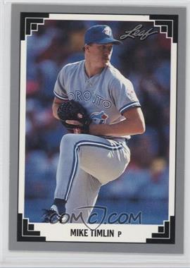 1991 Leaf - [Base] #525 - Mike Timlin