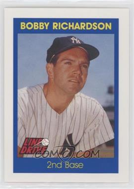 1991 Line Drive - [Base] #4 - Bobby Richardson