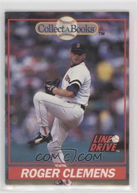 1991 Line Drive Collect-A-Books - [Base] #1 - Roger Clemens