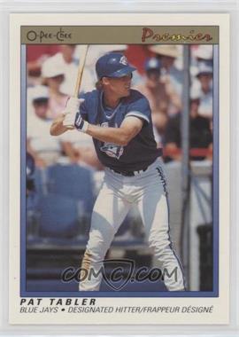 1991 O-Pee-Chee Premier - [Base] #118 - Pat Tabler