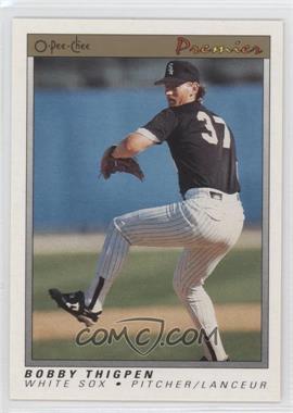 1991 O-Pee-Chee Premier - [Base] #120 - Bobby Thigpen