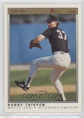 1991 O-Pee-Chee Premier - [Base] #120 - Bobby Thigpen