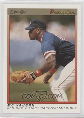 1991 O-Pee-Chee Premier - [Base] #124 - Mo Vaughn [EX to NM]