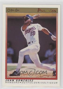 1991 O-Pee-Chee Premier - [Base] #54 - Juan Gonzalez