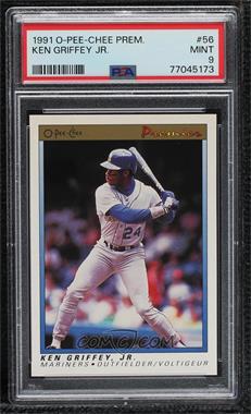 1991 O-Pee-Chee Premier - [Base] #56 - Ken Griffey Jr. [PSA 9 MINT]