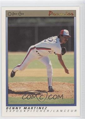 1991 O-Pee-Chee Premier - [Base] #75 - Dennis Martinez