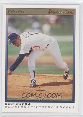 1991 O-Pee-Chee Premier - [Base] #91 - Bob Ojeda