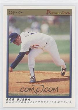 1991 O-Pee-Chee Premier - [Base] #91 - Bob Ojeda