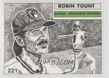 1991 O'Connell & Son Ink Series 7 - [Base] #221 - Robin Yount