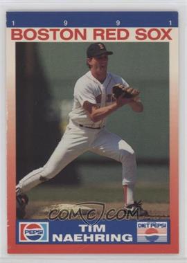 1991 Pepsi Boston Red Sox - [Base] #11 - Tim Naehring