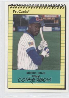 1991 ProCards Minor League - [Base] #1347 - Morris Craig